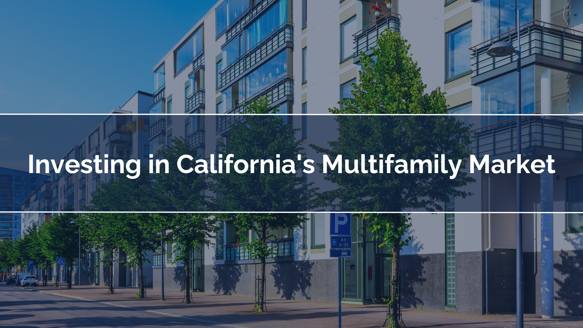 Investing in California's Multifamily Market